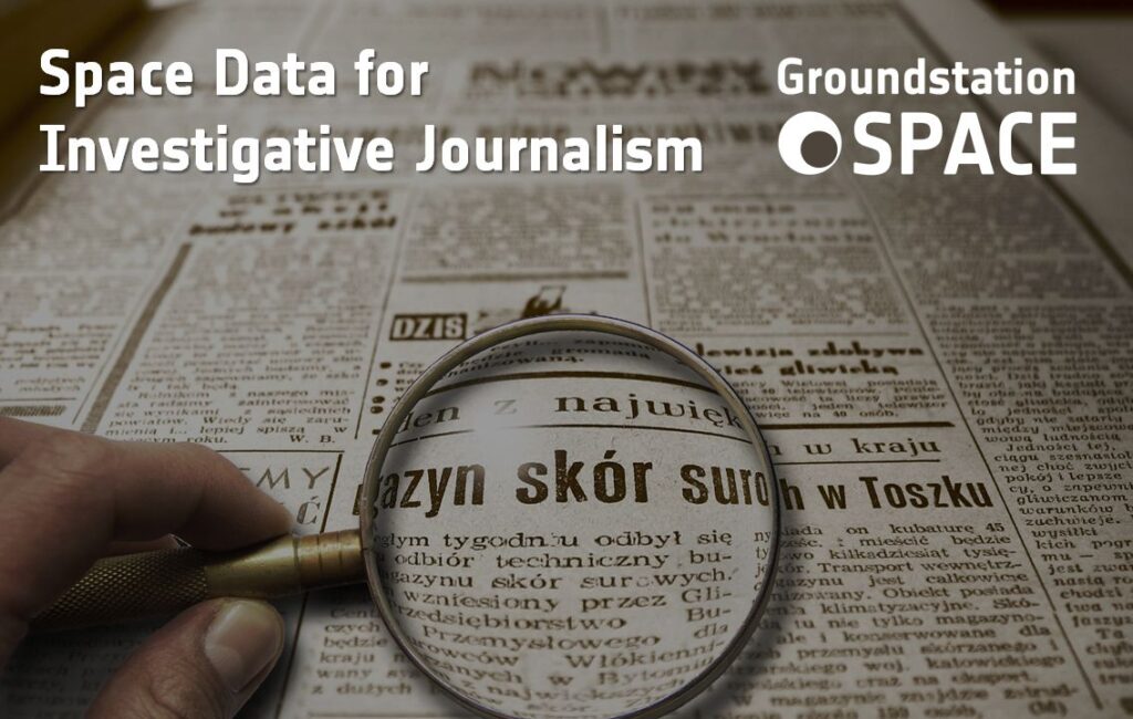 Space Data for Investigative Journalism