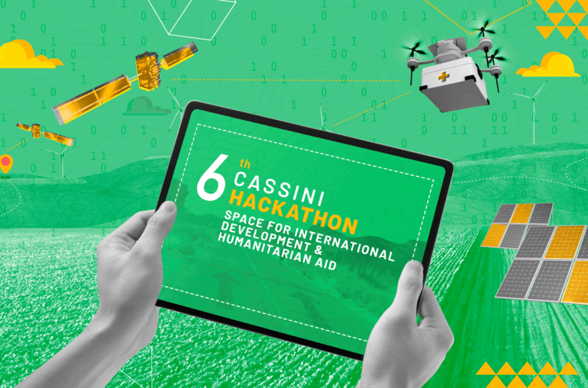  6th CASSINI Hackathon: Lending a hand to global development & humanitarian aid